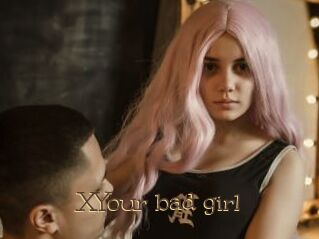 XYour_bad_girl