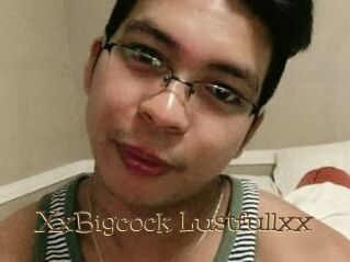 XxBigcock_Lustfullxx