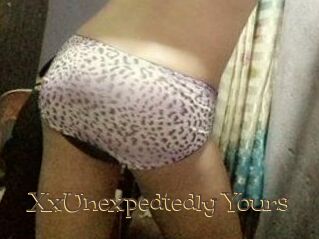 XxUnexpedtedly_Yours