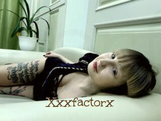 Xxxfactorx