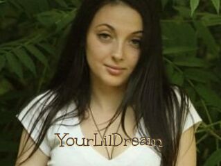 YourLilDream