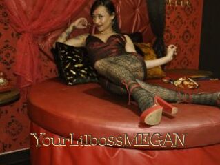 YourLilbossMEGAN