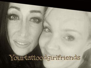 Yourtattoodgirlfriends