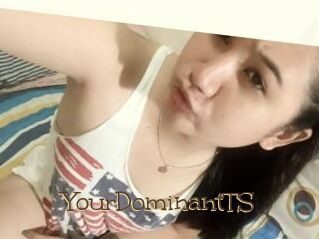 YourDominantTS