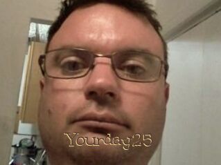 Yourday25