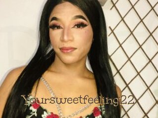 Yoursweetfeeling22
