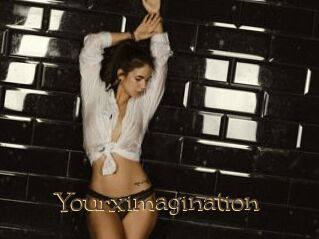 Yourximagination